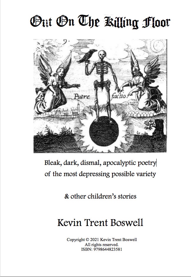 Out On The Killing Floor, by Kevin Trent Boswell 
